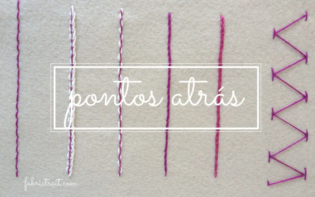 Pontos de Bordado Livre – Parte I