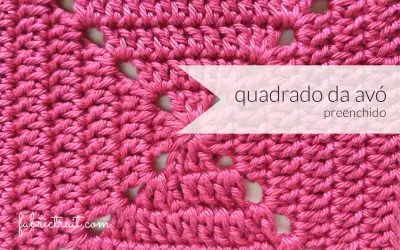 Pontos de Crochet – Quadrado da Avó Preenchido