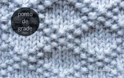 Pontos de Tricot – Ponto de Grade